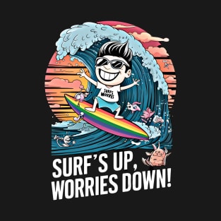 Catch the Wave - Surfing Away the Stress T-Shirt