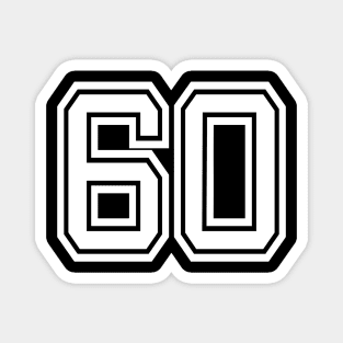 Number 60 for a sports team, group, or community T-Shirt Magnet