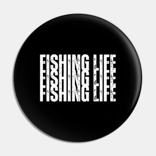 Fishing Life Pin