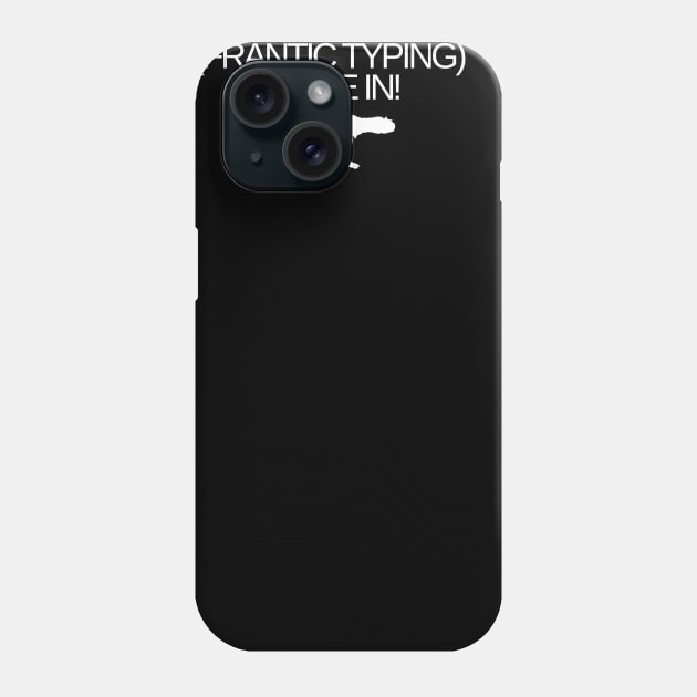 A little Trans-dimensional Joyride Phone Case by ThemeParkOneLiners