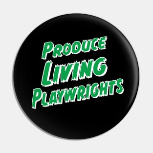 Produce Living Playwrights Pin