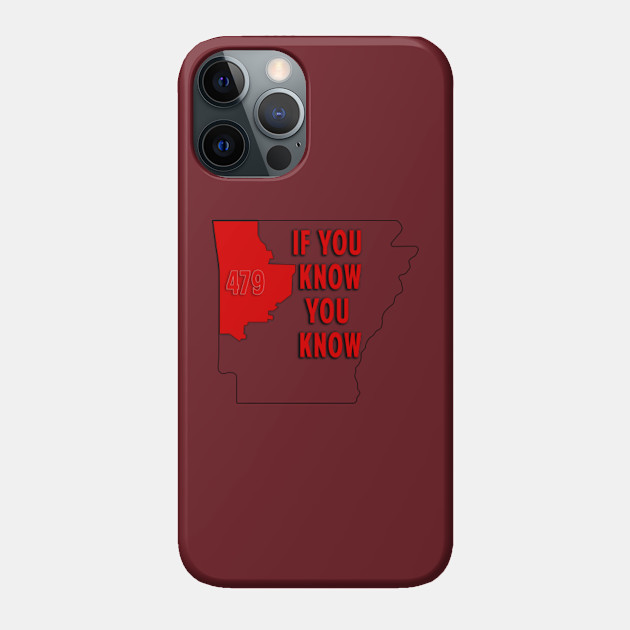 479 - If you know You know - Arkansas - Phone Case