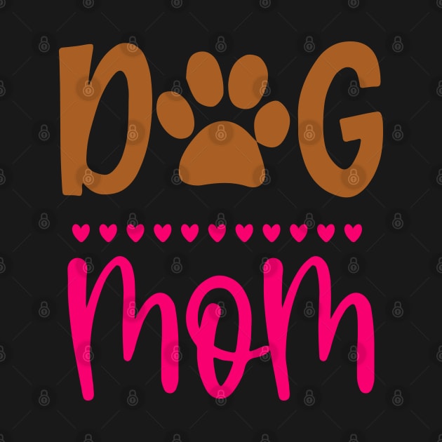 Dog Mom Paw by DragonTees