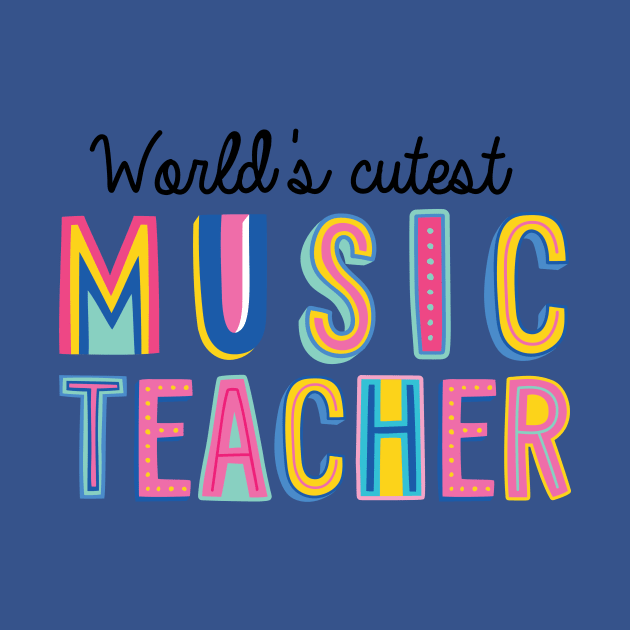 Music Teacher Gifts | World's cutest Music Teacher by BetterManufaktur