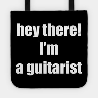 Hey There! I'm a Guitarist Tote