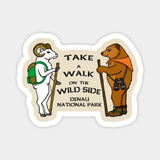 Walk on the Wild Side Magnet