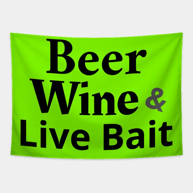 Beer, Wine and Live Bait Tapestry by L'Appel du Vide Designs by Danielle Canonico