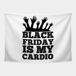 Black Friday Is My Cardio T Shirt For Women Men Tapestry