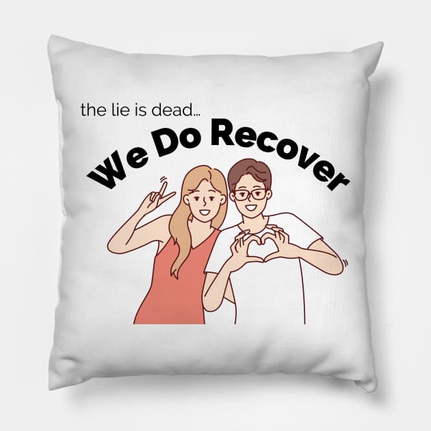 We do recovery Pillow by Gifts of Recovery