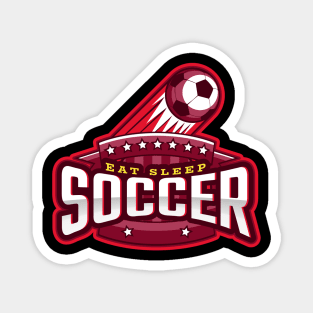 Eat Sleep Soccer Magnet