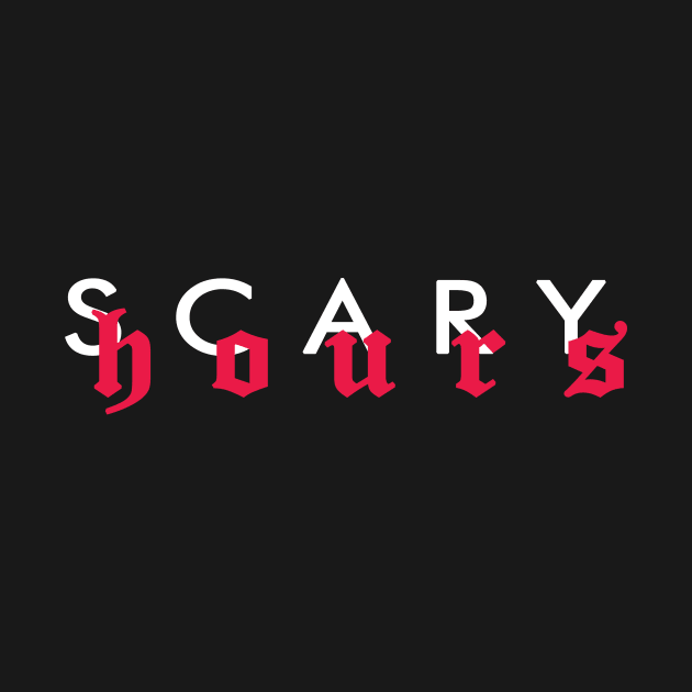 scary hours by Young at heart