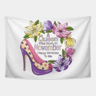 A Queen Was Born In November Tapestry