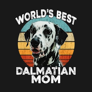 Dalmatian Mother's Day - World's Best Dalmation Mom - Funny Puppy Dog Dalmatian Gift Vintage Retro T-Shirt