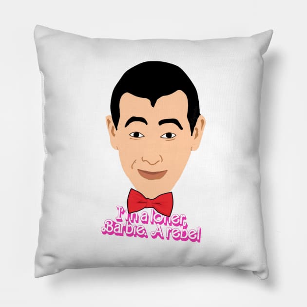 Pee Wee I'm a Loner Barbie Pillow by LopGraphiX