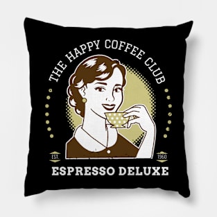 The Happy Coffee Club Pillow