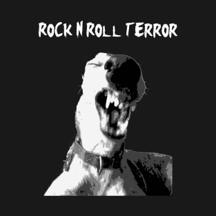 Rock N Roll Terror T-Shirt