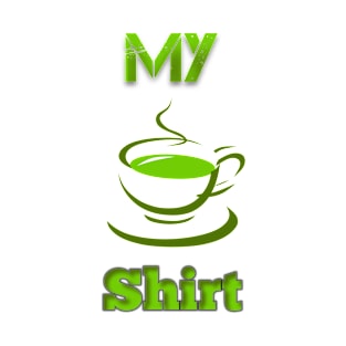 My Tea Shirt T-Shirt