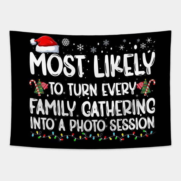 Most Likely To Turn Every Family Gathering Family Christmas Tapestry by TeeTypo