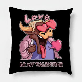 Love be my valentine Pillow