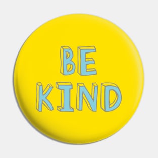 Be kind Pin