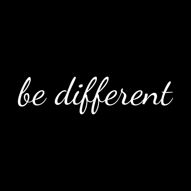 Be different by HBfunshirts