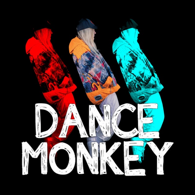 DANCE MONKEY COOL by shiteter