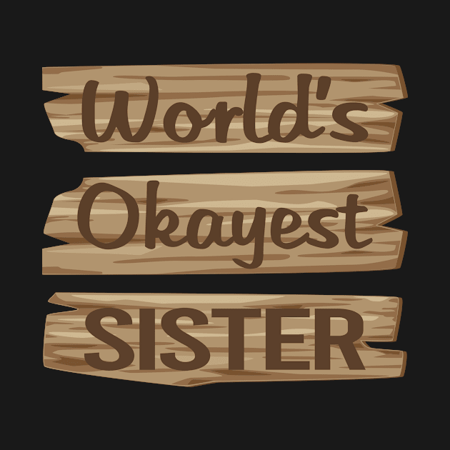 Wooden Sign SISTER by lainetexterbxe49