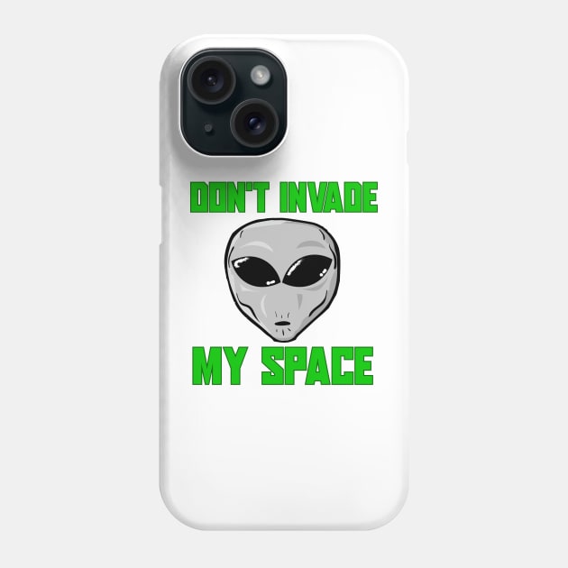 Don't invade my space Phone Case by RLGS store