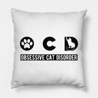 Cat - OCD Obsessive Cat Disorder Pillow