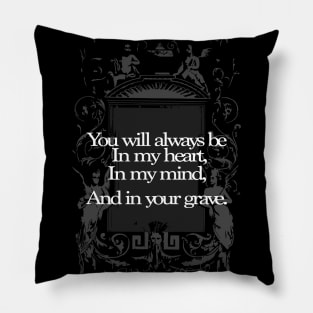 In your grave Pillow