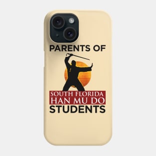 Parents Of South Florida Han Mu Do Students 1 Phone Case