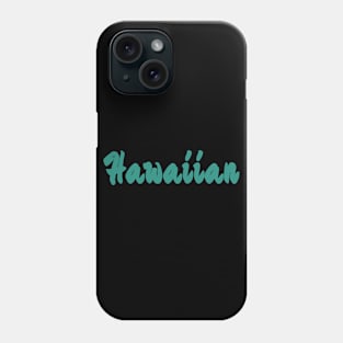 Hawaiian V2 Phone Case