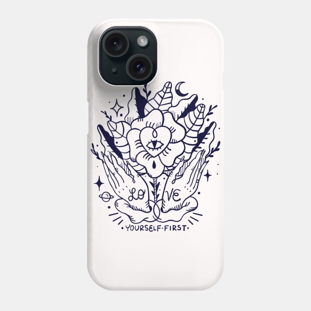 Love yourself first Phone Case by Paolavk