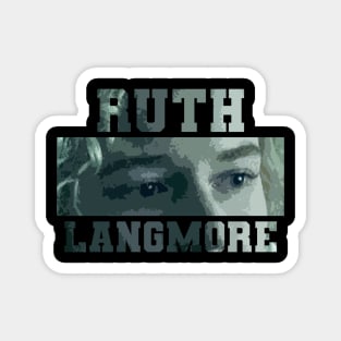 ruth langmore Magnet