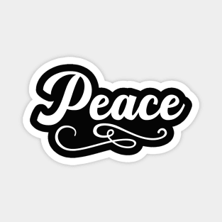 Peace - Uplifting and Motivating Quote Magnet