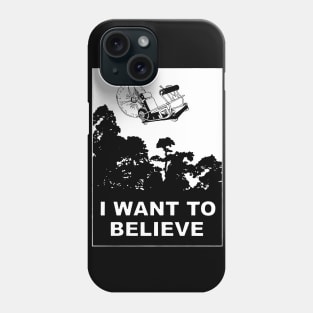 I Want to Believe in Time Machine Phone Case