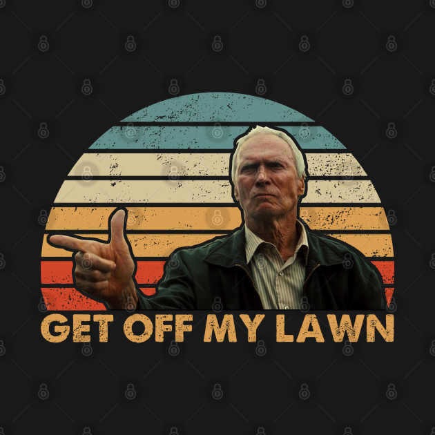 Discover Get Of My Lawn Gran Torino - Clint Eastwood - T-Shirt