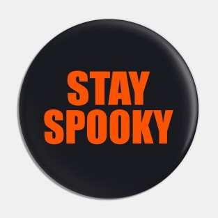 Stay spooky Pin