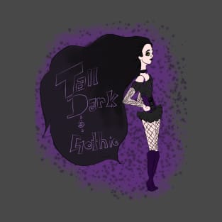 Tall Dark and Gothic T-Shirt