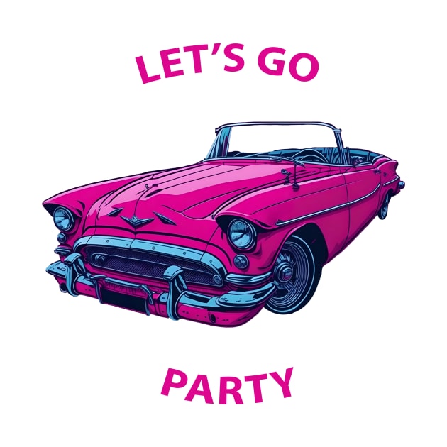 Lets go party pink car by Imagination Gallery