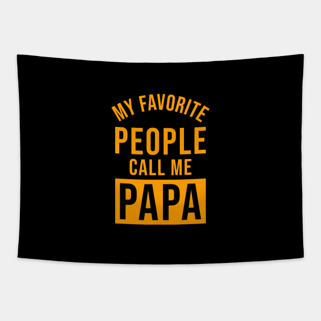 My Favorite People Call Me Papa Tapestry by Raventeez