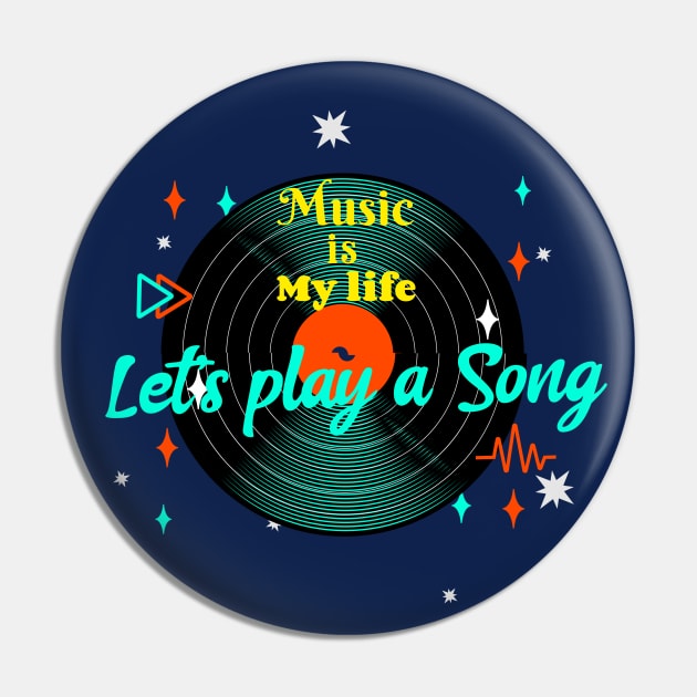 Music is my life Pin by ATime7