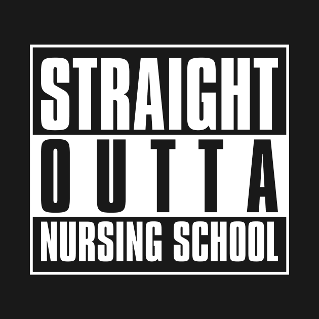 Straight Outta Nursing School by cruzdesign