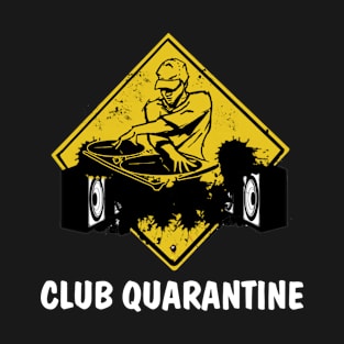 CLUB QUARANTINE HOME SCHOOL 2020 T-Shirt