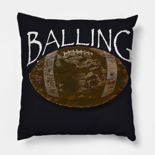 Balling on the grid iron Pillow