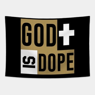 God is Dope Christian Church Love Jesus Tapestry