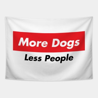 more dogs less people Tapestry