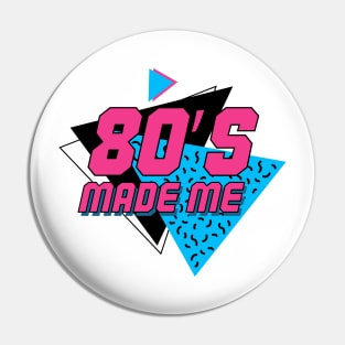 80s Made Me Pin