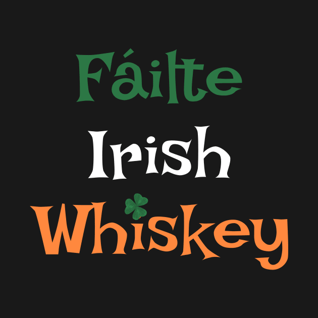 Fáilte Irish Whiskey - I Welcome an Irish Wiskey by numpdog