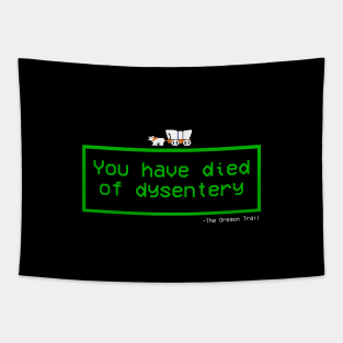 You have died... Tapestry